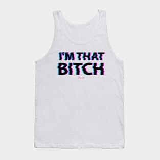 I'm that b*tch from Drag Race Tank Top